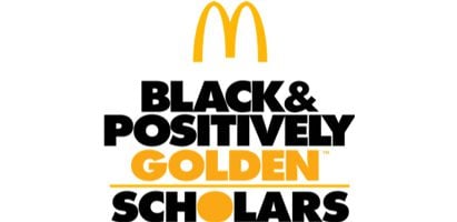 McDonald’s Black & Positively Golden Scholarship